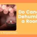 Do Candles Dehumidify a Room.