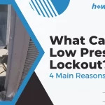 What Causes Low Pressure Lockout