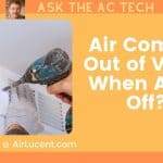 Air Coming Out of Vents When AC Is Off