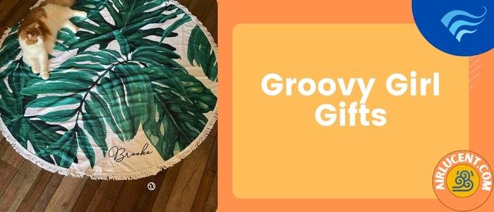 Groovy Girl Gifts1