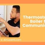 Thermostat And Boiler Not Communicating