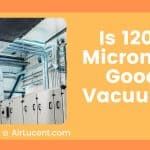 Is 1200 Microns a Good Vacuum?