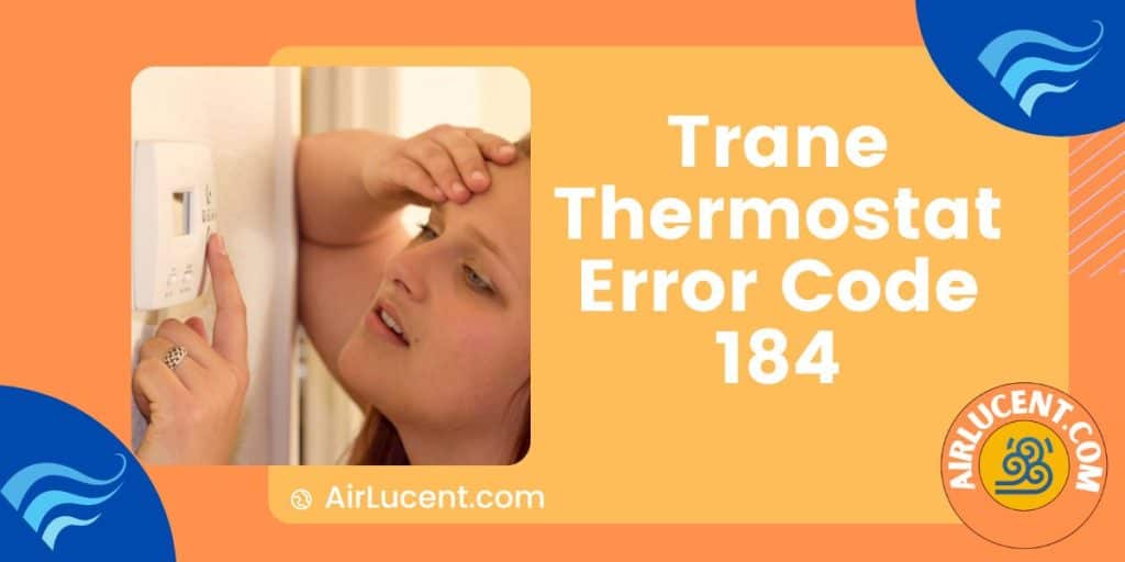 trane-error-code-184-reasons-solutions-airlucent