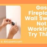 Gas Fireplace Wall Switch Not Working