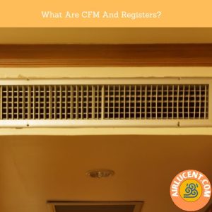 How Many CFM Per Register? Here’s How to Calculate the CFM! - Airlucent