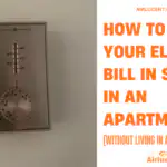 How to Lower Your Electric Bill in Summer in an Apartment?