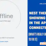 Nest Thermostat Showing Offline in the App but Connected to Wi Fi