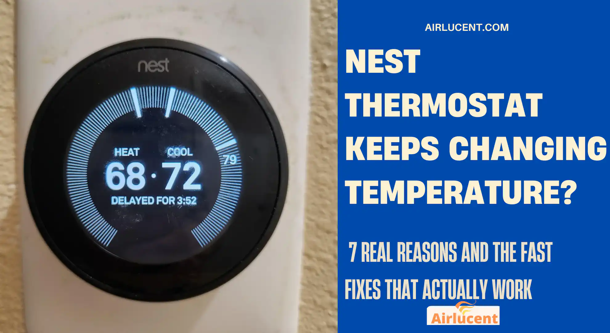 Nest Thermostat Keeps Changing Temperature?