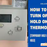 How to Turn Off Hold on a Thermostat (Temporary Hold vs Permanent Hold)
