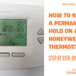 How to Remove a Permanent Hold on a Honeywell Thermostat (Step by Step, by Model)