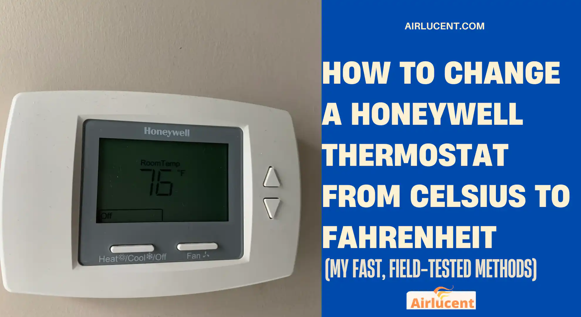 How to Change a Honeywell Thermostat From Celsius to Fahrenheit