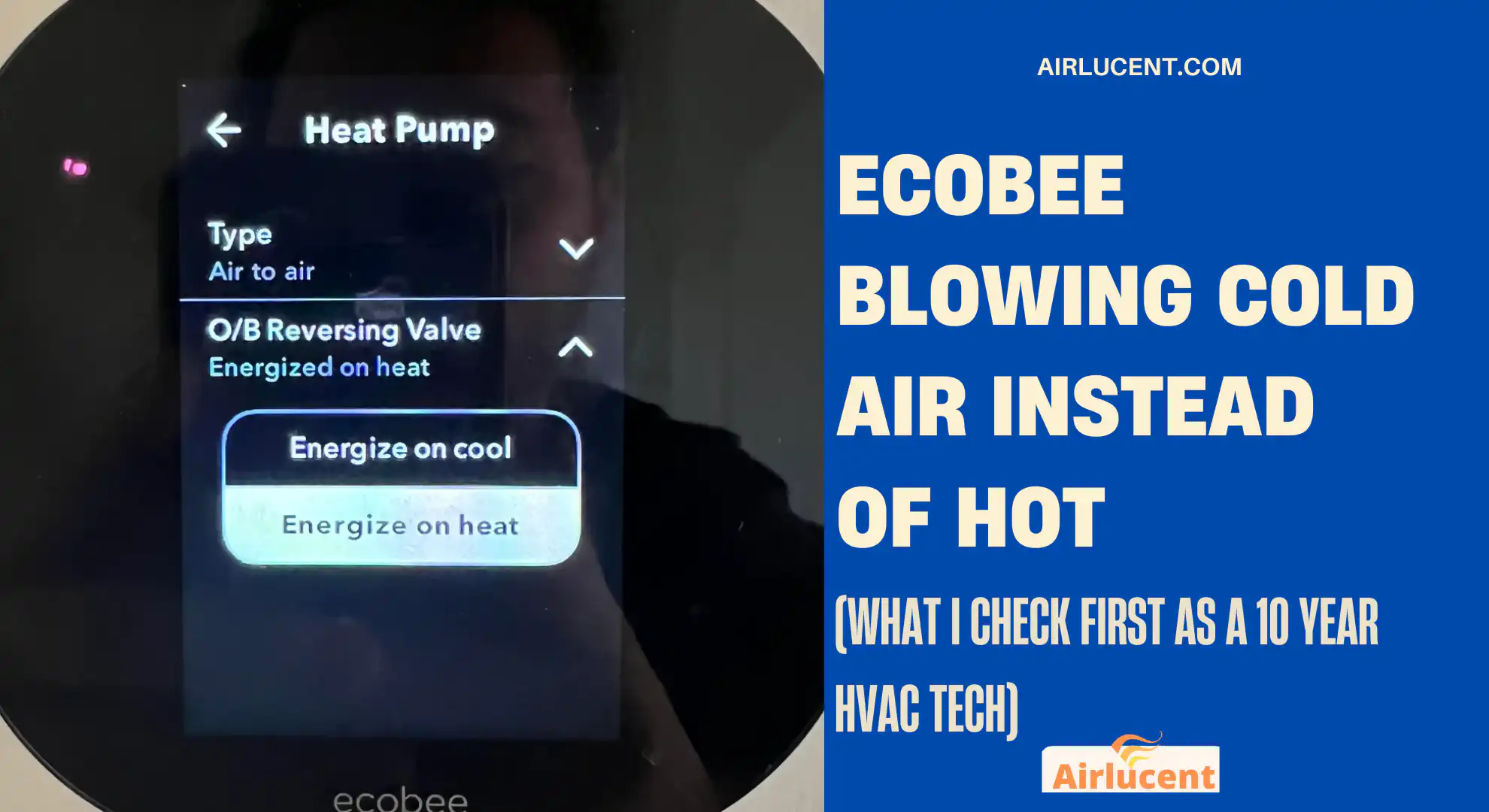 Ecobee Blowing Cold Air Instead of Hot