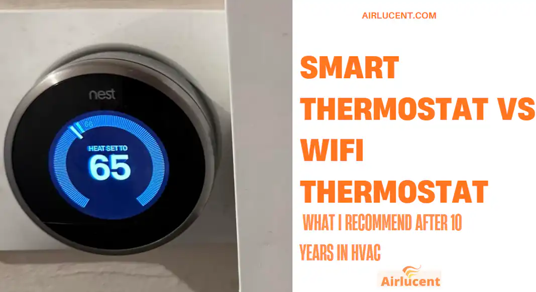 Smart Thermostat vs WiFi Thermostat