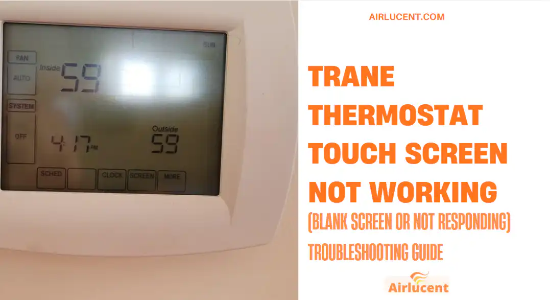 Trane Thermostat Touch Screen Not Working
