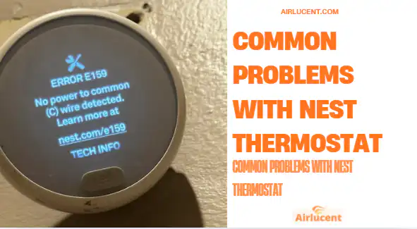 Common Problems With Nest Thermostat
